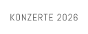 KONZERTE 2026