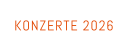 KONZERTE 2026